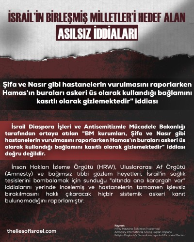 İSRAİL’İN BM’Yİ HEDEF ALAN YALANLARI TEK TEK ÇÜRÜTÜLDÜ!